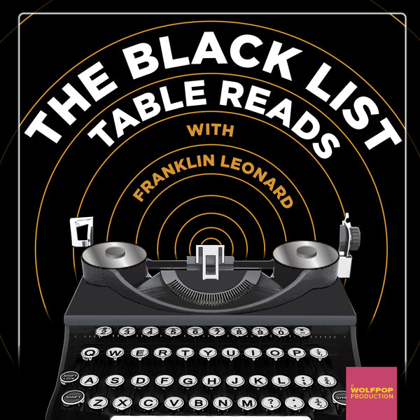 You Should Listen to Black List Table Reads
