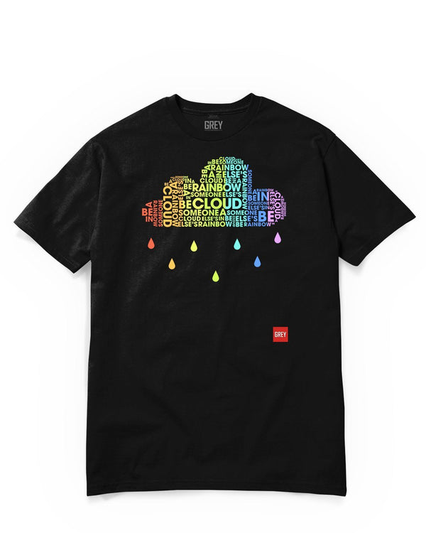 Be A Rainbow In Someone Else's Cloud Tee (Ver. 2)-T-Shirt-Black-XS-GREY Style