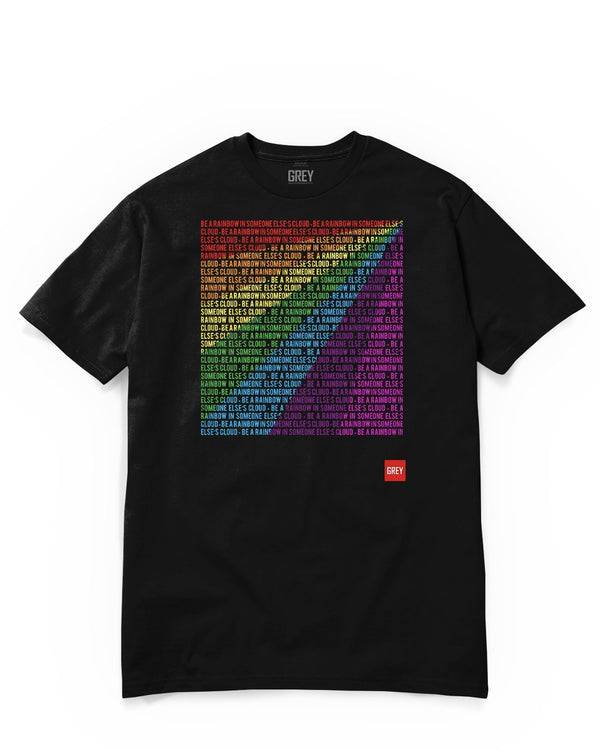 Be A Rainbow In Someone Else's Cloud Tee (Ver.1)-T-Shirt-Black-XS-GREY Style