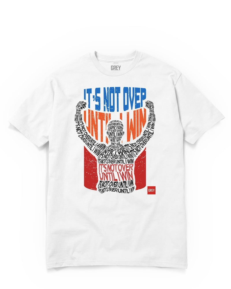 It's Not Over Until I Win Tee-T-Shirt-White-XS-GREY Style